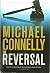 By Michael Connelly:The Reversal (A Lincoln Lawyer Novel) [Hardcover]