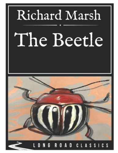 The Beetle: Long Road Classics Collection - Complete Text - Oversized Large Print Edition