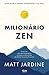 Milionário Zen