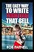 The Easy Way to Write Thrillers That Sell