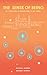 The Sense of Being: An expl...