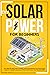 DIY SOLAR POWER FOR BEGINNERS by Sean Dellinger