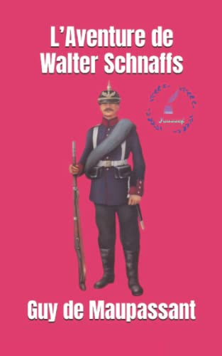 L’Aventure de Walter Schnaffs (French Edition)