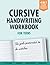 Cursive Handwriting Workboo...