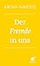 Der Fremde in uns