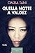 Quella notte a Valdez