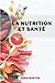 LA NUTRITION ET SANTÉ: Livr...