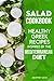 Salad Cookbook: Healthy Gre...
