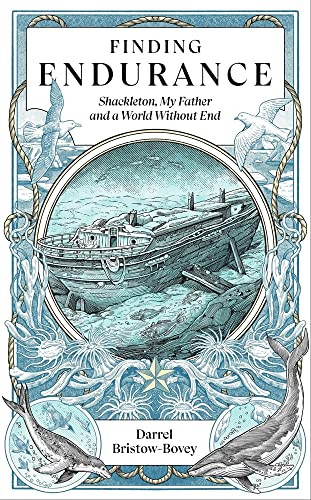 Finding Endurance: Shackleton, My Father and a World Without End (Hardcover)