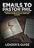 Emails to Pastor Phil: A Se...
