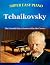 Super Easy Piano Tchaikovsky by Bryson Walker