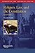 Religion, Law, and the Constitution