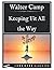 Keeping Fit All the Way: Long Road Classics Collection - Complete Text - Oversized Large Print Edition