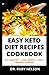 EASY KETO DIET RECIPES COOKBOOK by DR.  RUBY NELSON
