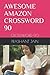 AWESOME AMAZON CROSSWORD 90...