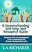 A Homeschooling Self-Help and Resource Guide: Answers and Encouragement from a Seasoned and Diverse Homeschool Mom