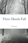 Three Hands Full
