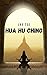 Hua Hu Ching: Las enseñanzas y meditaciones Taoístas del maestro Lao Tse (Spanish Edition)