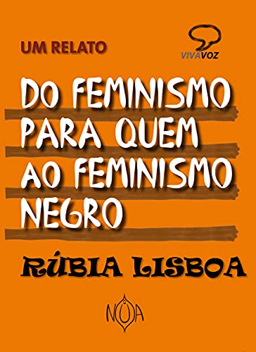 Do Feminismo Para Quem Ao Feminismo Negro (Portuguese Edition)