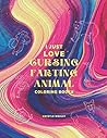 Adult Coloring Books Animals Farting with Curse Words Bear Swear Word Funny Hilarious Cursing about the Fart (Farting Animals): Simply the best hilarious gift choice for anyone who loves a laugh.