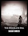 Brian Burch: The Desolate Era
