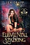 Elemental Stalkin...