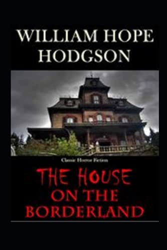 The House on the Borderland-Original Edition