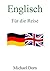 Englisch III: Für die Reise