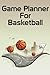 Game Planner For Basketball...