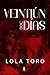 Veintiún Días Doc: Tercera parte de la trilogía Veintiún días (Spanish Edition)