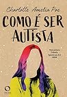 Como é ser autista