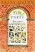 The Party : A Guide to Adventurous Entertaining