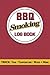 BBQ Smoking Log Book: Pitma...
