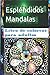 Espléndidos Mandalas: Libro...