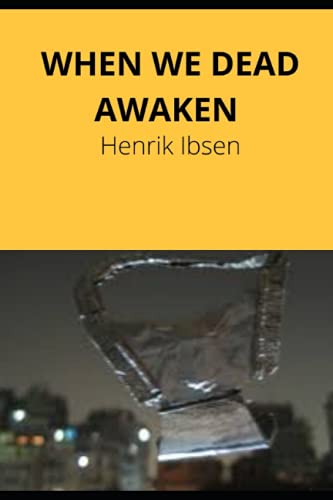 WHEN WE DEAD AWAKEN