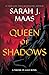 Queen of Shadows (Throne of...