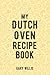My Dutch Oven Recipe Book: ...