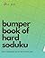 Bumper book of hard soduku:...