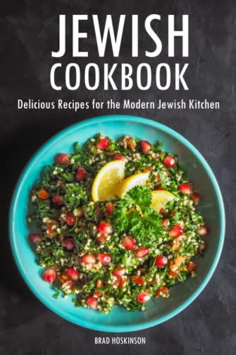 Jewish Cookbook: Delicious Recipes for the Modern Jewish Kitchen (Paperback)