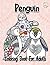 Penguin Coloring Book For Adults by Jamie Thompson