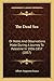 The Dead Sea: Or Notes And Observations Made During A Journey To Palestine In 1856-1857 (1857)