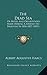 The Dead Sea: Or Notes And Observations Made During A Journey To Palestine In 1856-1857 (1857)