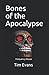 Bones of the Apocalypse