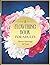 A FLOWERING BOOK FOR ADULTS...