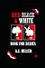 Red, Black and White: For B...