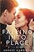 Falling Into Place (Hart's Crossing, #1)