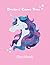 Sketchbook: Unicorn Dreams Come True Sketchbook For Girls: Perfect for Doodling, Sketching, Drawing, Journal and Note (8.5"x11" Blank & Unlined, 100+ Pages)