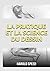 La pratique et la science d...