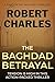 The Baghdad Betrayal: Tensi...