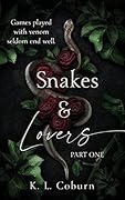 Snakes & Lovers: Part One (Snakes & Lovers Duet, #1)